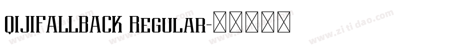 QIJIFALLBACK Regular字体转换